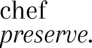 Chef Preserve